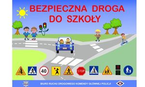 rysunek drogi z przejściem dla pieszych i radiowozu policyjnego, znaków drogowych i napis bezpieczna droga do szkoły