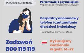 obrazek kobiety z maseczką na ustach, trzymająca słuchawkę przy uchu i napis potrzebujesz pomocy? Porozmawiaj z psychologiem. Bezpłatny anonimowy telefon i czat zaufania dla dzieci i młodzieży Towarzystwa Przyjaciół Dzieci. Zadzwoń 800 119 119