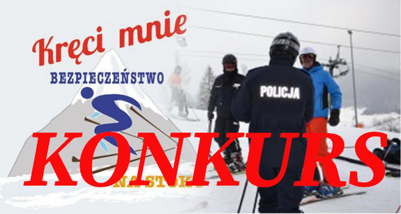 dwóch policjantów na nartach obok mężczyzna i napis Kręci mnie bezpieczeństwo Konkurs