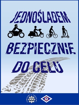plakat z obrazkami motocykla, skutera, roweru, hulajnogi i napis jednośladem bezpiecznie do celu
