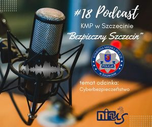 zdjęcie mikrofonu i napis #Podcast KMP w Szczecinie &quot;Bezpieczny Szczecin&quot;
