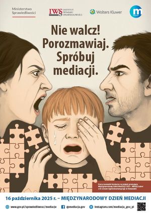 plakat akcji na którym dwoje dorosłych się kłóci a pomiędzy nimi dziecko płacze i napis: Nie walcz! Porozmawiaj. Spróbuj mediacji.