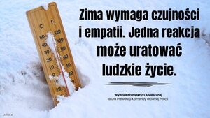 termometr w śniegu i napis Zima wymaga czujności i empatii. Jedna reakcja może uratować ludzkie życie