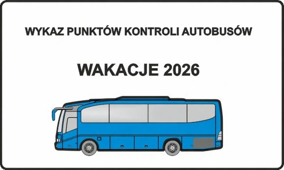 Zdjęcie przedstawia niebieski, rysunkowy autokar. Na plakacie widoczny jest napis: "Wykaz punktów kontroli autokarów - Wakacje 2026"