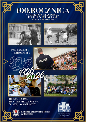 Zdjęcie przedstawia plakat okolicznościowy związany z 100. Rocznicą utworzenia stanowiska dzielnicowego w Polsce.